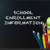 School enrollment information with colored pencils in the background